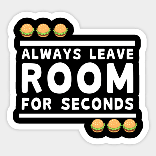 Always Leave Room Sticker